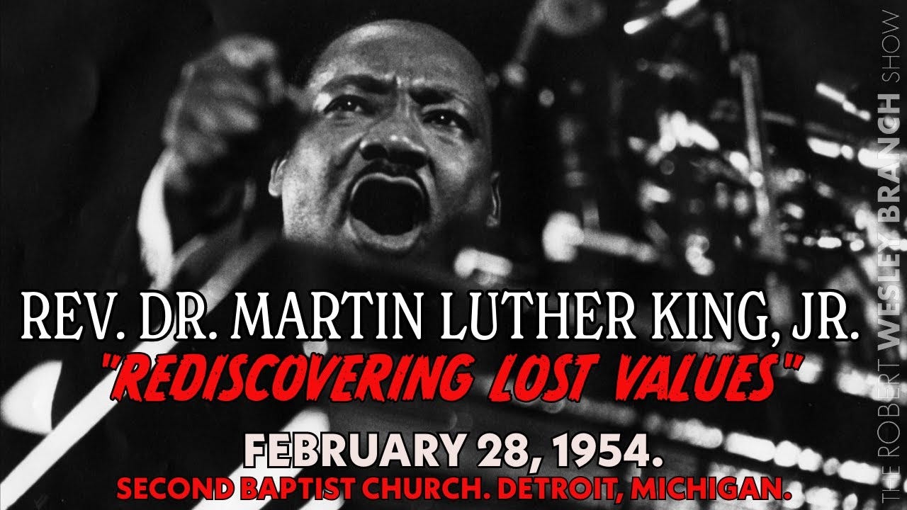 Martin Luther King Jr. - "Rediscovering Lost Values." Feb. 28, 1954 ...