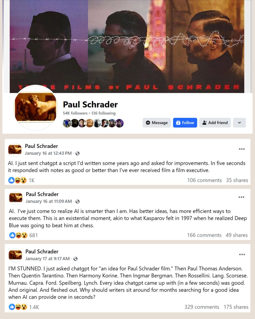 A screenshot of Paul Schrader’s Facebook profile and three of his posts discussing his experience using ChatGPT. Schrader shares how ChatGPT provided script feedback and original film ideas in seconds, surpassing his expectations. He describes this as an "existential moment," marveling at its efficiency and creativity compared to traditional writing processes, and questions why writers should spend months brainstorming when AI can generate ideas instantly.