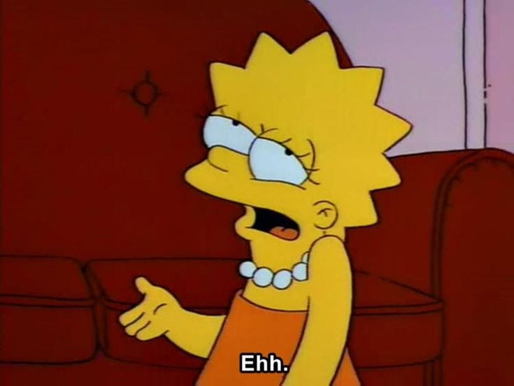 A still image from The Simpsons depicting Lisa saying "Ehh."