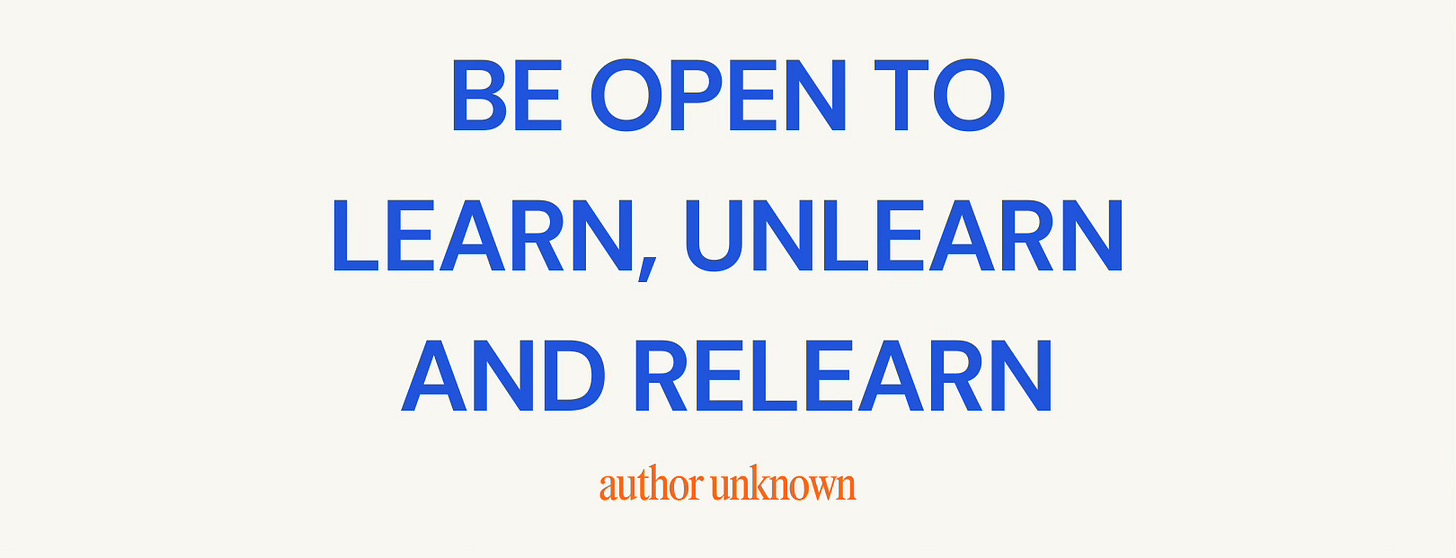 Quote reading “Be open to learn, unlearn and relearn” in bold blue text, with attribution “author unknown” in orange below.