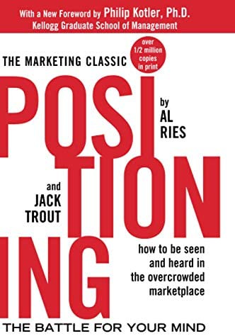 Positioning: The Battle for Your Mind: Al Ries, Jack Trout, Philip Kotler:  8601404251542: Amazon.com: Books