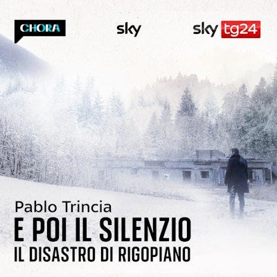 Ascolta "E poi il silenzio" | Pablo Trincia | Podcast Chora Media