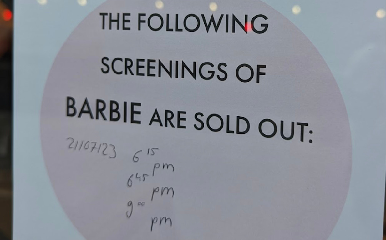 The following screenings of Barbie are sold out: 6.15pm; 6.45pm; 9pm.