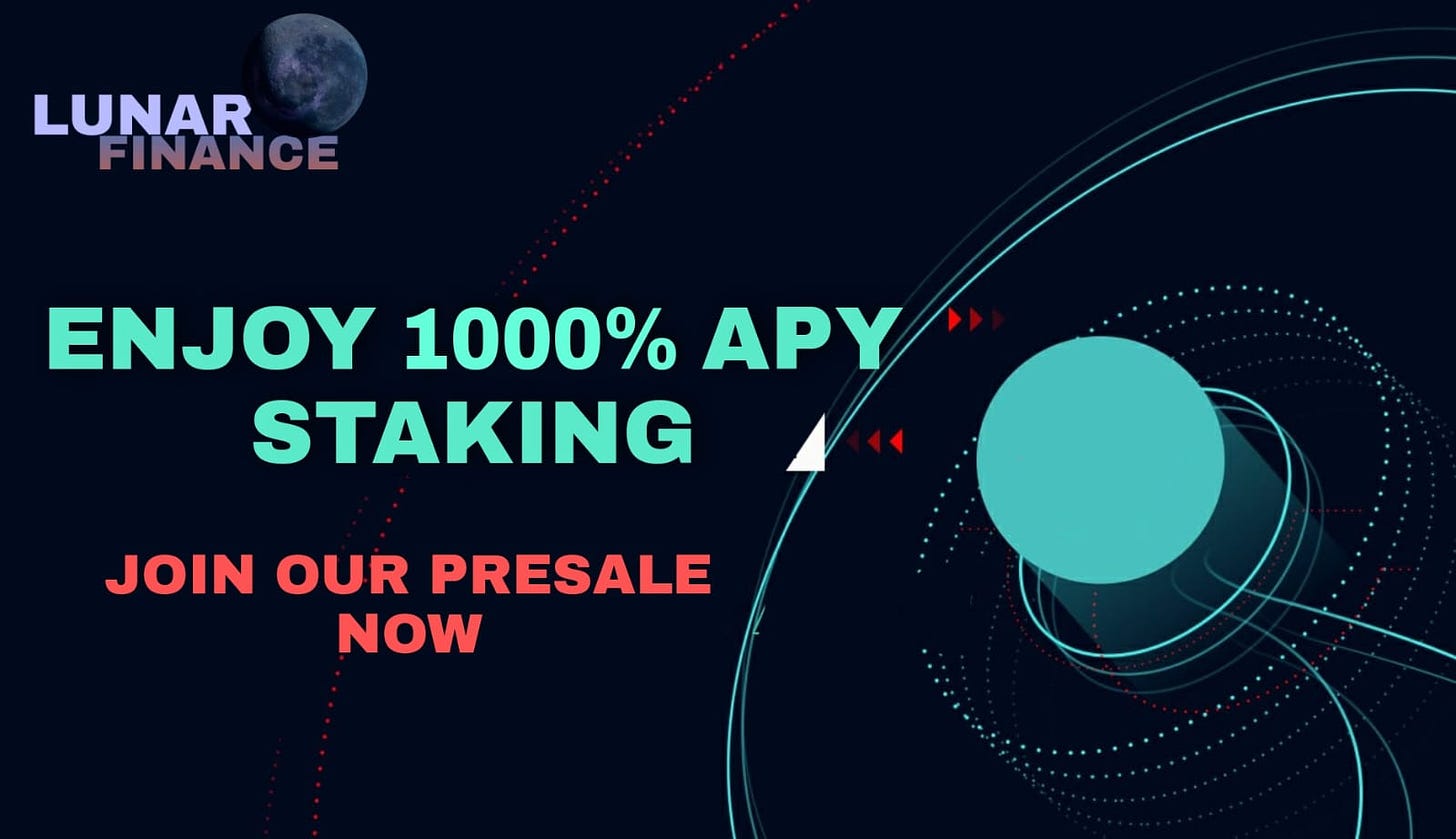 Lunar Finance Launches Its Staking Platform With An Unbelievable APY Of  1,000% Per Annum - Digital Journal