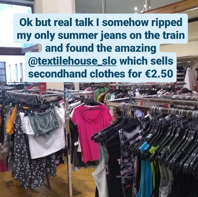 Instagram story with photo of secondhand clothes shop and the text 'OK but real talk I somehow ripped my jeans on the train and found the amazing @textilehouse which sells secondhand clothes for 2.50'