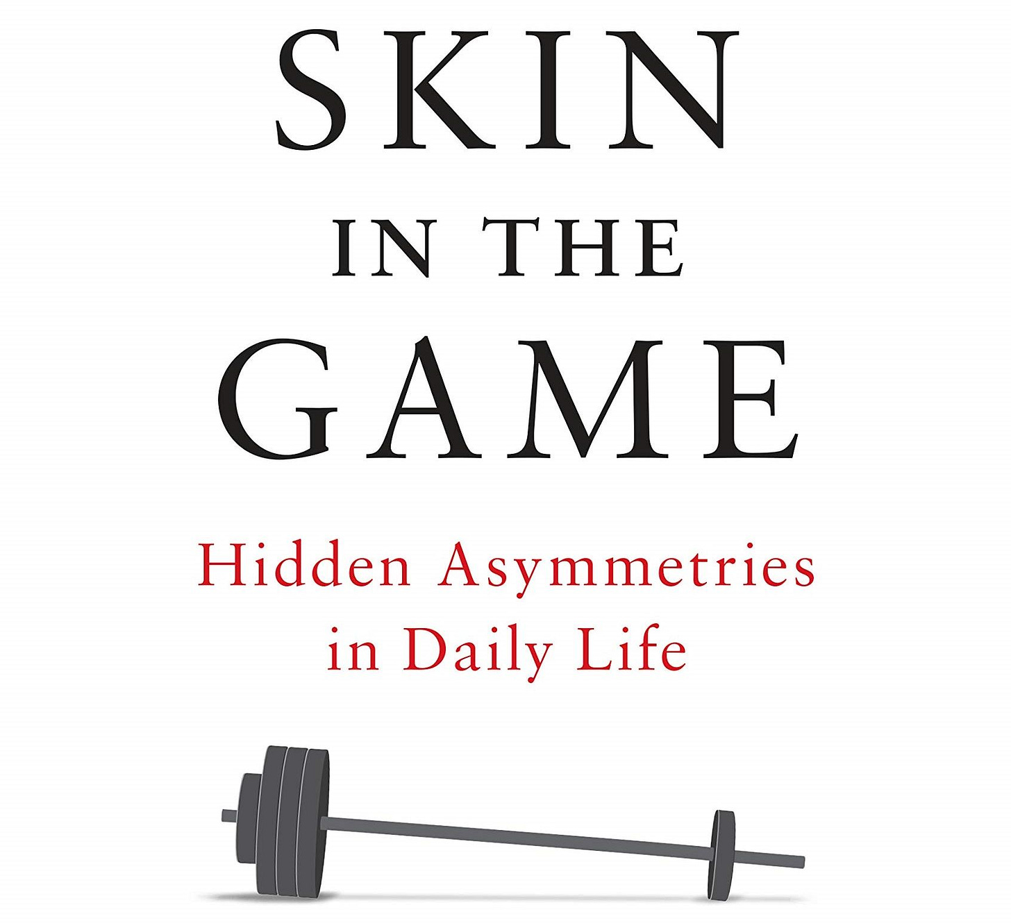 SKIN IN THE GAME: A DOZEN ACTION IMPERATIVES - Richard Koch | Author,  Investor, Speaker