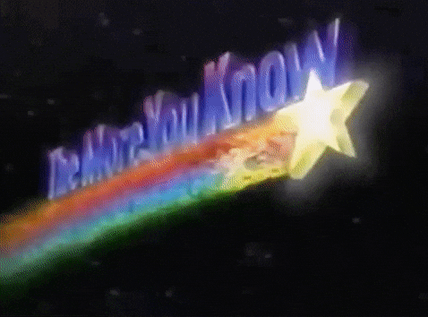 A GIF shows the words "The More You Know" underscored by a shooting star A GIF shows the words "The More You Know" underscored by a shooting star