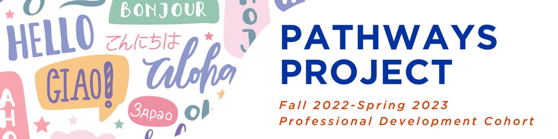 Pathways Project Fall 2022-2023 Professional Development Cohort