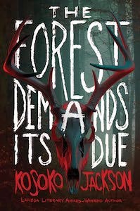 the cover of The Forest Demands Its Due