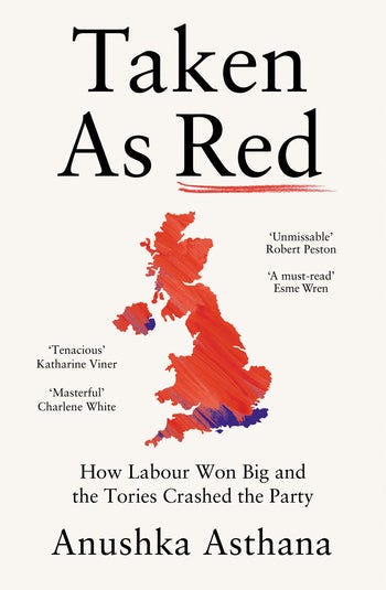 Taken As Red: How Labour Won Big and the Tories Crashed the Party (9780008697914)
