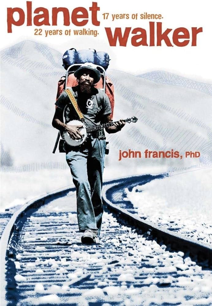Planetwalker: 22 Years of Walking. 17 Years of Silence.: Francis Ph.D., John:  9781426204050: Amazon.com: Books
