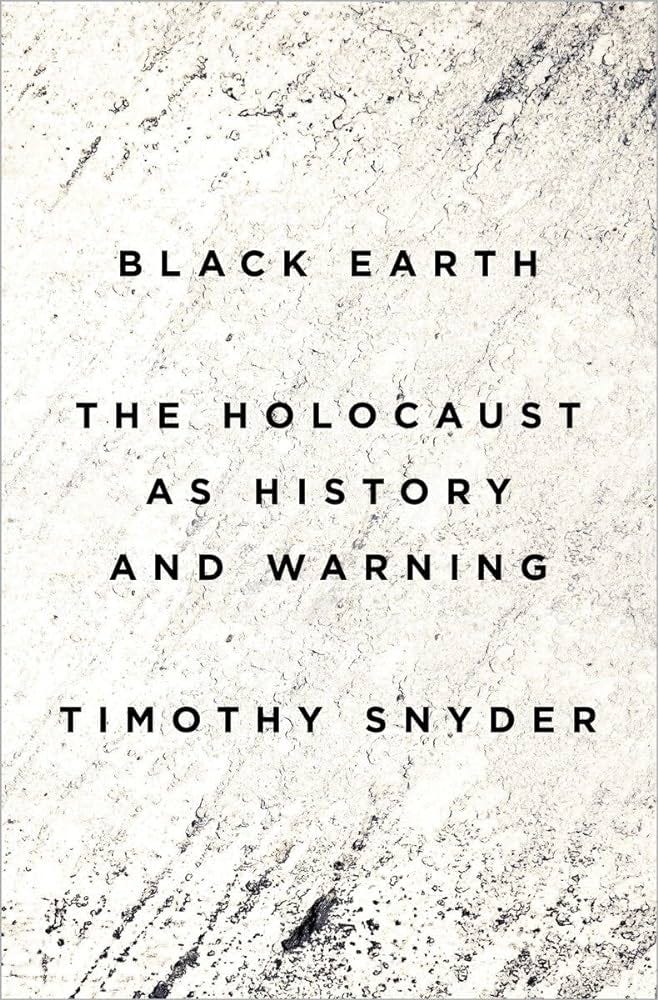 Amazon.it: Black Earth: The Holocaust as History and Warning - Snyder,  Timothy - Libri
