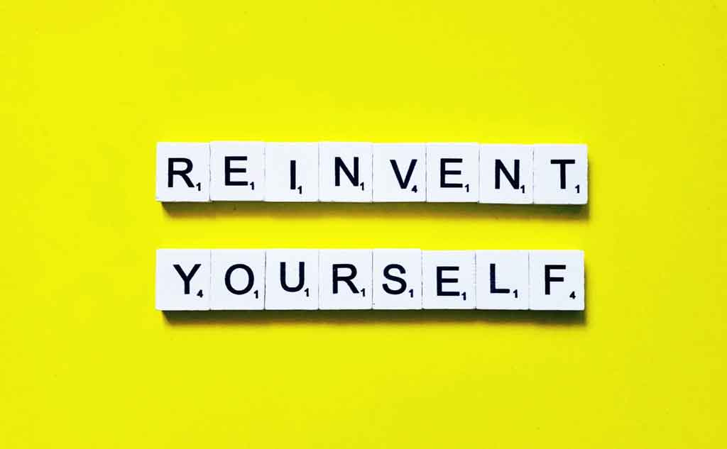Step by Step Guide on How to Reinvent Yourself - Amora V Lifestyle