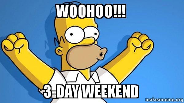 Holiday Weekend! Snippets- May 26, 2023