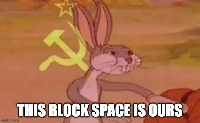 Bugs bunny communist |  THIS BLOCK SPACE IS OURS | image tagged in bugs bunny communist | made w/ Imgflip meme maker