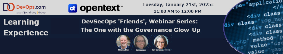 DevSecOps 'Friends', Webinar Series: The One with the Governance Glow-Up (Jan 21st)