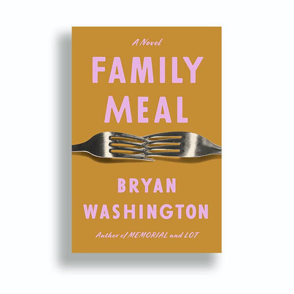 Book Review: 'Family Meal,' by Bryan Washington - The New York Times