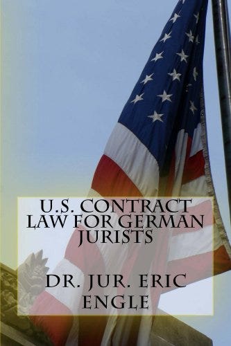 U.S. Contract Law for German Jurists (Quizmaster Common Law for German and European Jurists) by [Eric Engle]