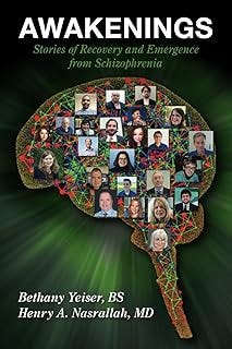 Awakenings: Stories of Recovery and Emergence from Schizophrenia