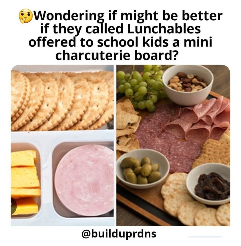 May be an image of fruit and text that says 'Wondering if might be better if they called Lunchables offered to school kids a mini charcuterie board? @builduprds'