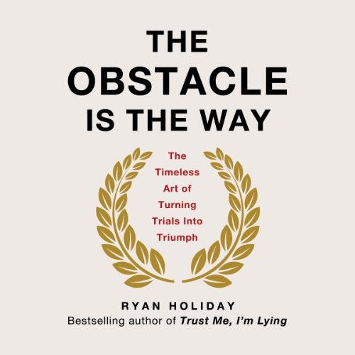 The Obstacle is the Way: Distilled for Educators by Socrates - Head of  School — Socrates - Head of School