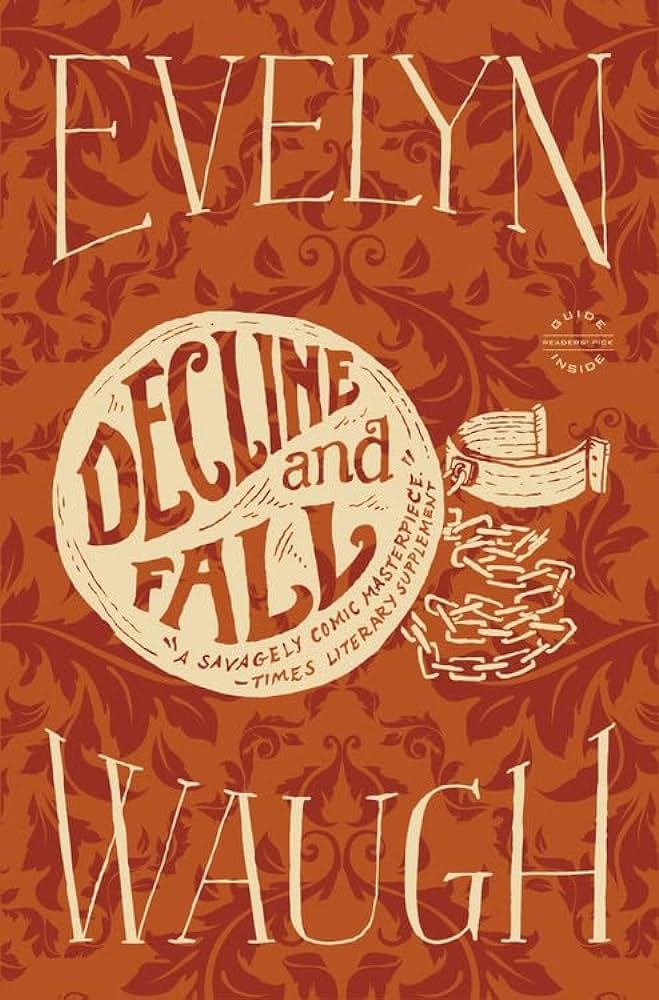 Decline and Fall: Waugh, Evelyn: 9780316216319: Amazon.com: Books