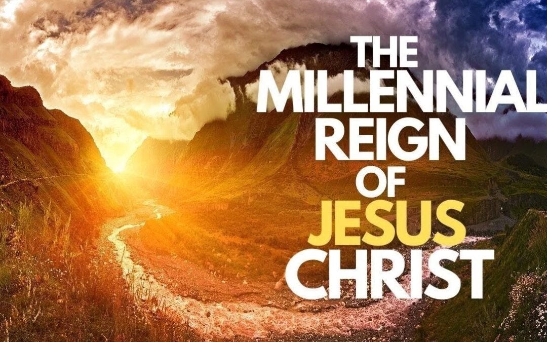 The Millennial Glory of the Kingdom - Heaven4Sure