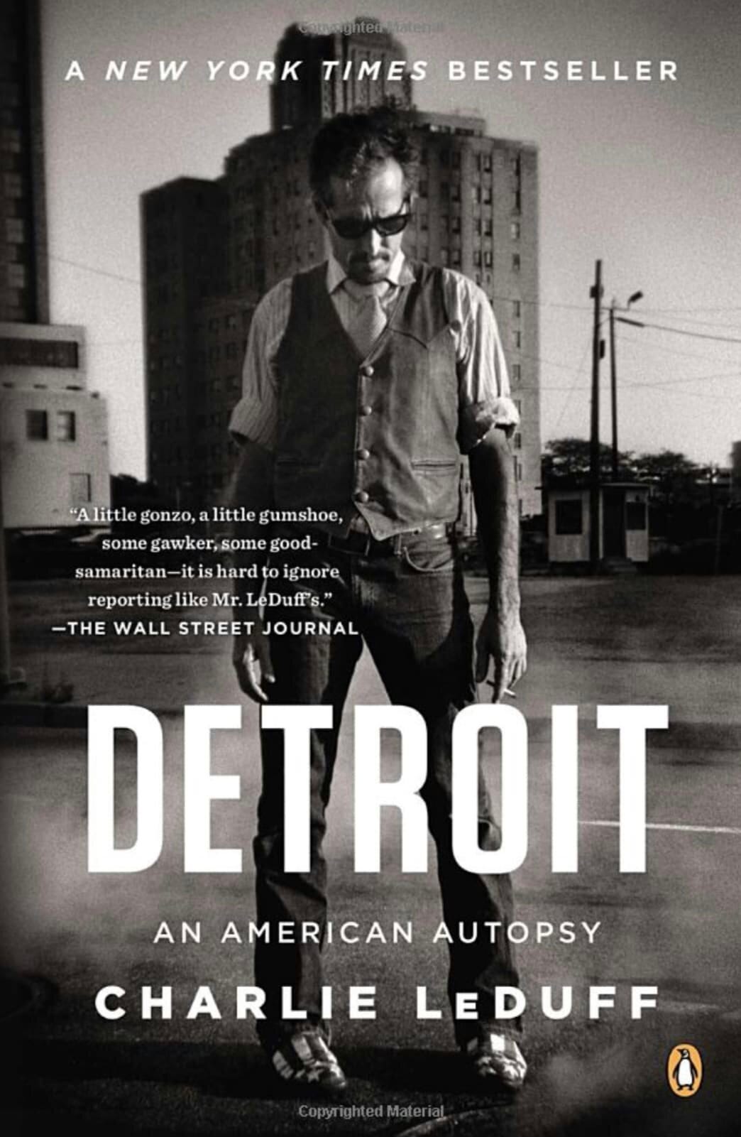 Detroit: An American Autopsy, by Charlie LeDuff
