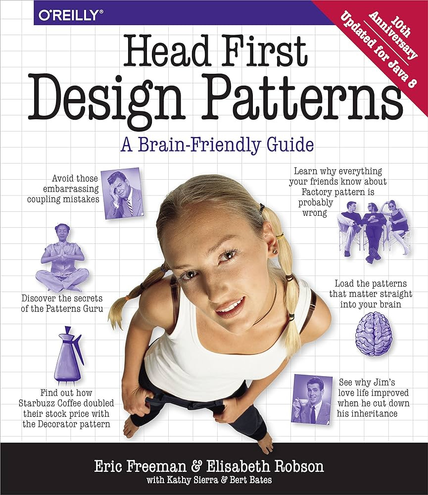 Head First Design Patterns: A Brain-Friendly Guide: Freeman, Eric, Robson,  Elisabeth, Bates, Bert, Sierra, Kathy: 9780596007126: Amazon.com: Books