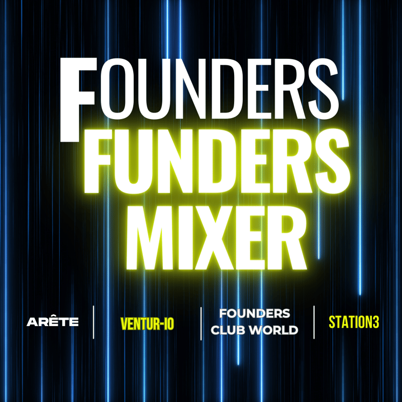 Cover Image for Founders & Funders Mixer: AI, SaaS, FinTech, HealthTech & Web3