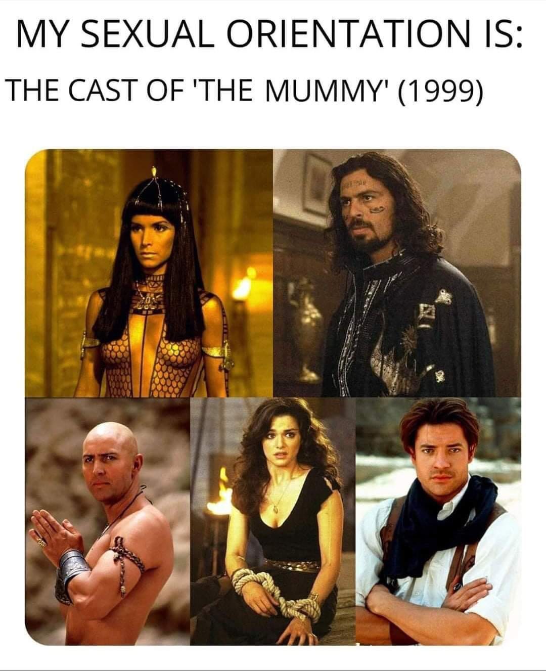 Meme: My sexual orientation is the cast of The Mummy (under text are photos of all five main characters)