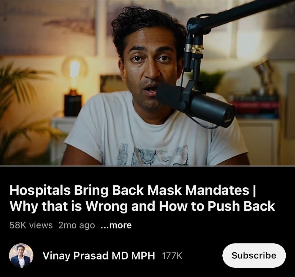 Vinay Prasad Youtube: "Hospitals Bring Back Mask Mandates - Why that is Wrong and How to Push Back"