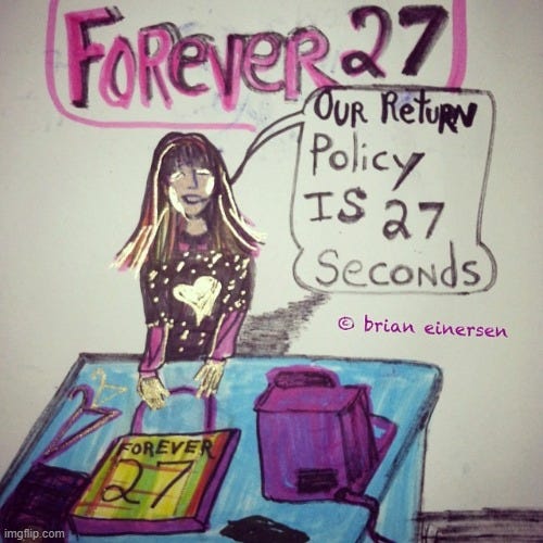 Forever 21's return policy should be 27 seconds
