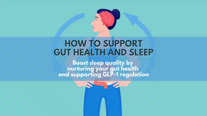 support sleep and gut health