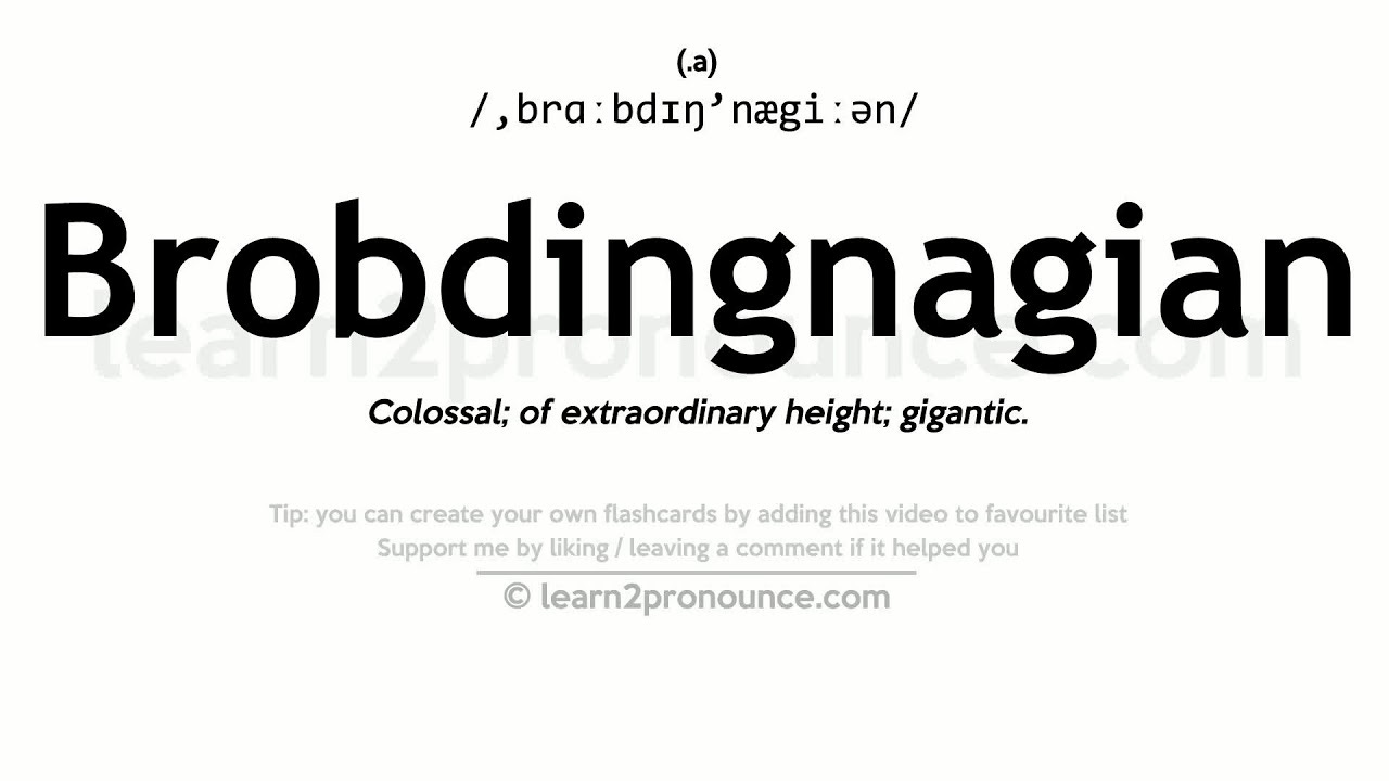 Pronunciation of Brobdingnagian | Definition of Brobdingnagian - YouTube