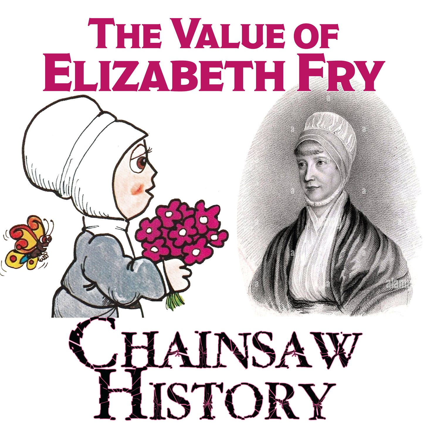 The Value of Elizabeth Fry