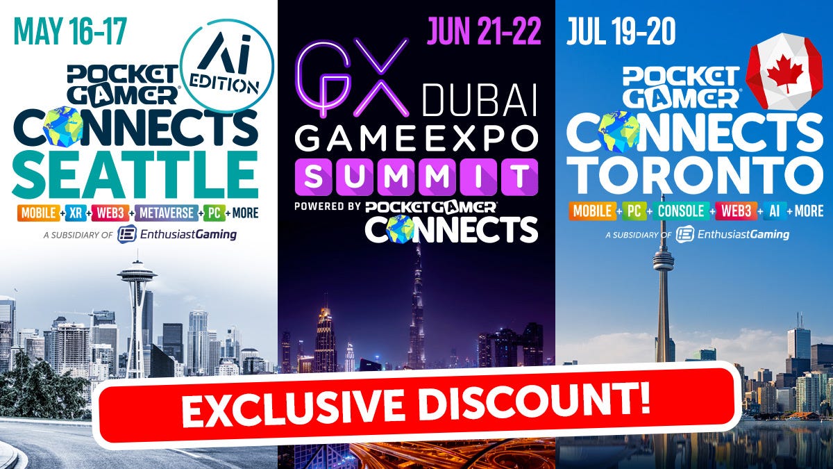 Pocket Gamer Connects Seattle, Dubai and Toronto poster with exclusive discount on tickets to all events.