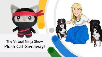 thumbnail image 1 of blog post titled 
	
	
	 
	
	
	
				
		
			
				
						
							Welcome to the Virtual Ninja Show’s Ninja Cat giveaway!
							
						
					
			
		
	
			
	
	
	
	
	

	
	
	 
	
	
	
				
		
			
				
						
							Re: Welcome to the Virtual Ninja Show’s Ninja Cat giveaway!
							
						
					
			
		
	
			
	
	
	
	
	

	
	
	 
	
	
	
				
		
			
				
						
							Re: Welcome to the Virtual Ninja Show’s Ninja Cat giveaway!
							
						
					
			
		
	
			
	
	
	
	
	
