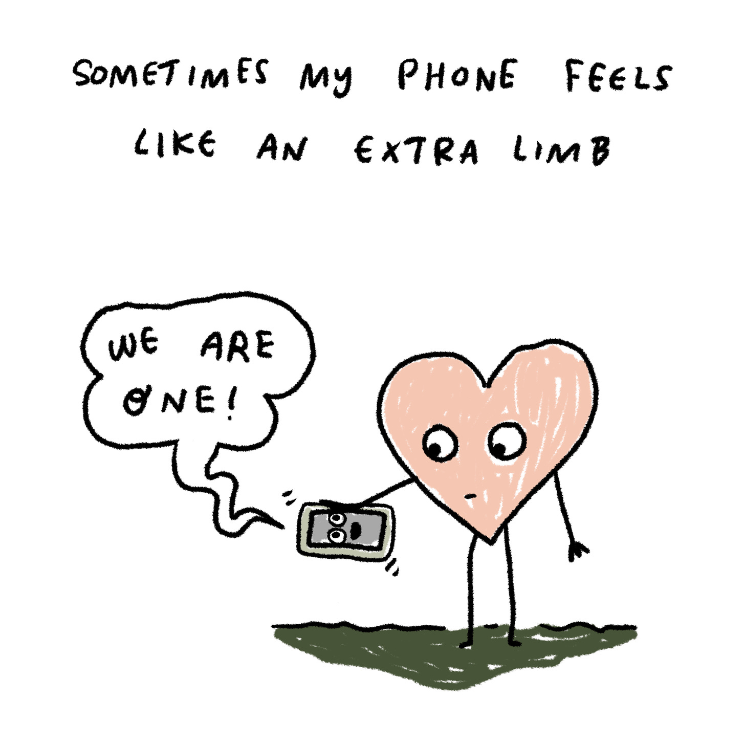 Sometimes my phone feels like an extra limb.