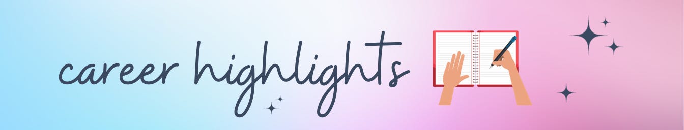 blue and pink gradient background with the text "career highlights" on it next to a graphic of hands writing in a spiral lined notebook