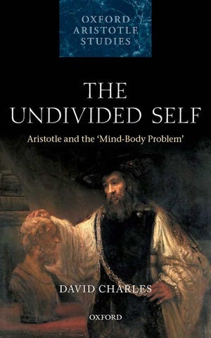 The Undivided Self Aristotle And The Mind Body Problem