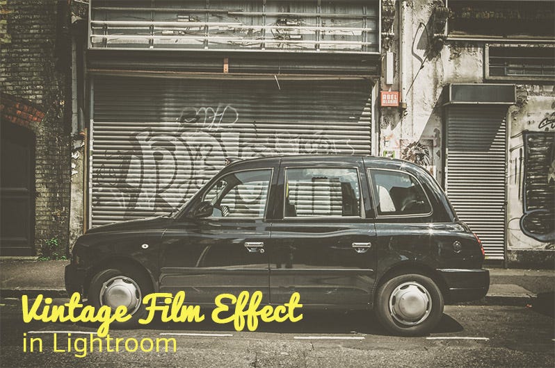 Create a Vintage-Film Effect in Lightroom