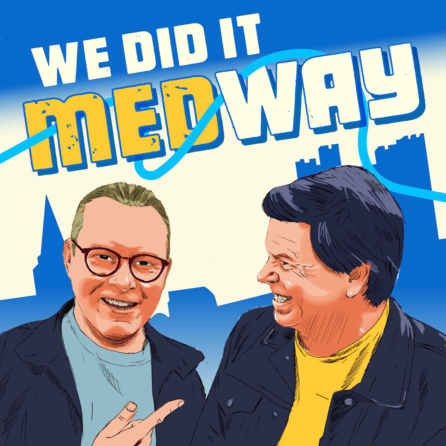 We Did It Medway - Trailer - We Did It Medway | Acast