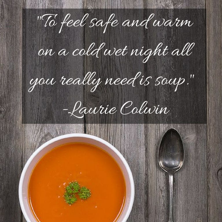 Cooking Quote, Daily Quote, Inspiration, Cooks, Soup | Cooking quotes, Soup  and sandwich, Veggie stock
