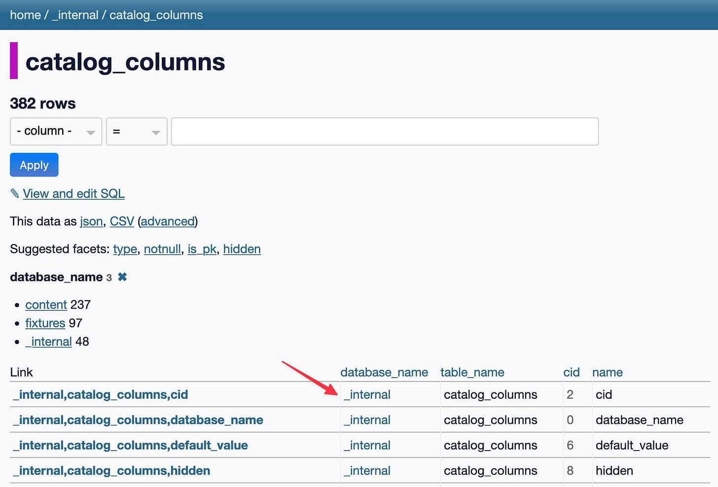 Screenshot of Datasette Lite. catalog_columns table has 382 rows. database_name facet shows content 237, fixtures 97, _internal 48. A table shows columns for Link, database_name, table_name, cid and name - a red arrow points to a hyperlinked _internal in the database_name column.