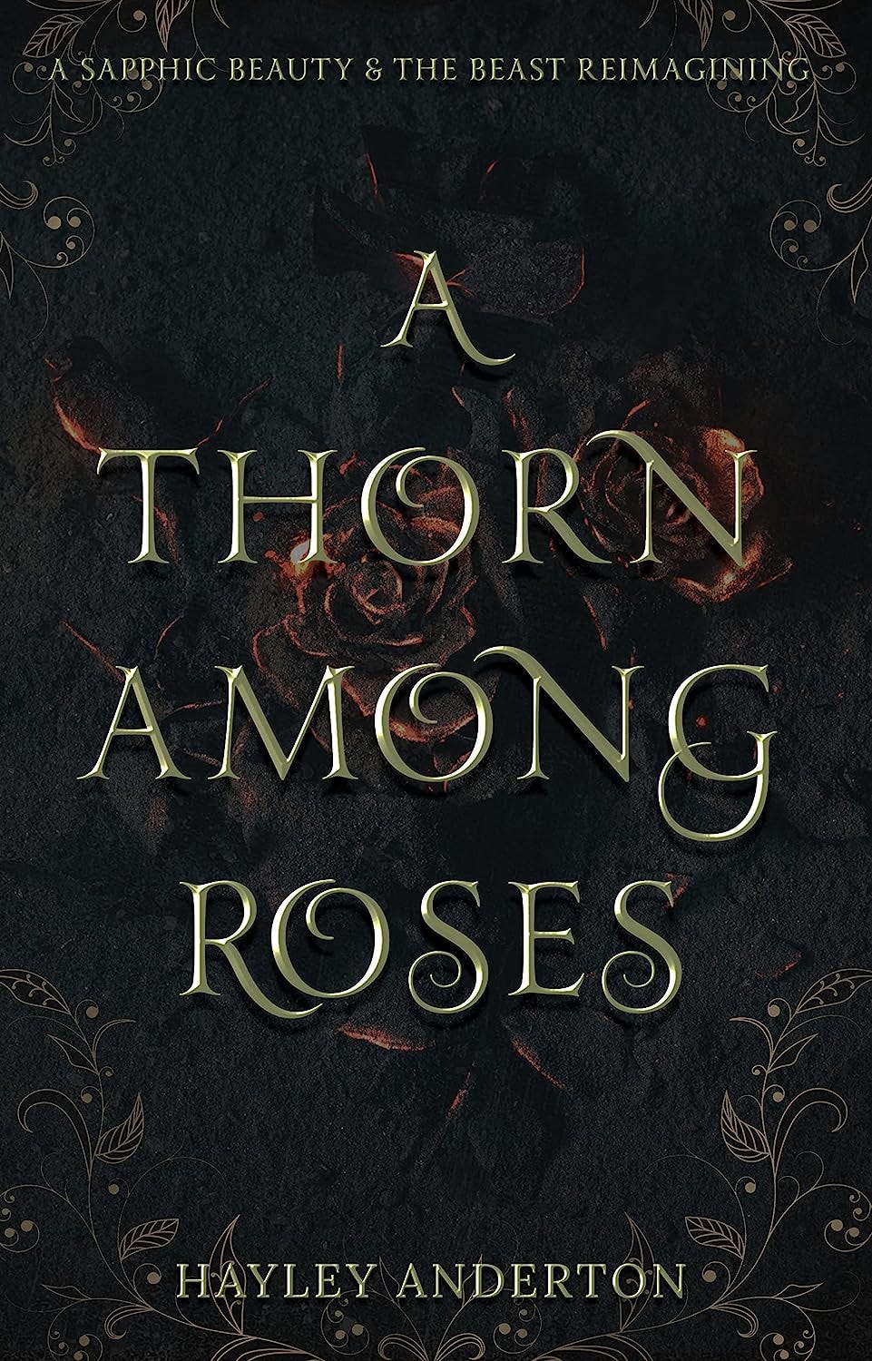 Book cover of A Thorn Among Roses by Hayley Anderton, showing a dark pattern of roses.