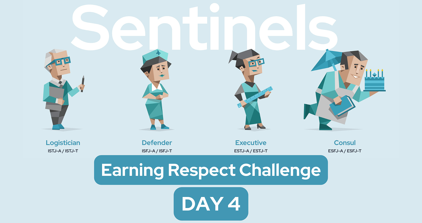 The word 'Sentinels' is prominently displayed, with four blue characters overlapping it - a Logistician, a Defender, an Executive, and a Consul. The type codes are also displayed: ISTJ-A / ISTJ-T, ISFJ-A / ISFJ-T, ESTJ-A / ESTJ-T, and ESFJ-A / ESFJ-T. Below, the words 'Earning Respect Challenge Day 4' are shown.