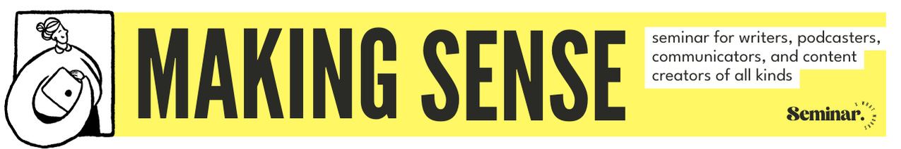 yellow and black banner that reads "Making Sense"