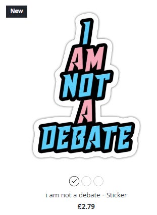 New I am not a debate cut out sticker with text in trans colours alternating words in blue and pick. £2.79