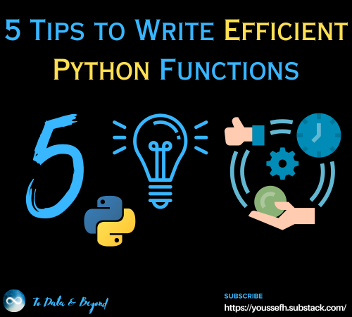 5 Tips To Write Efficient Python Functions